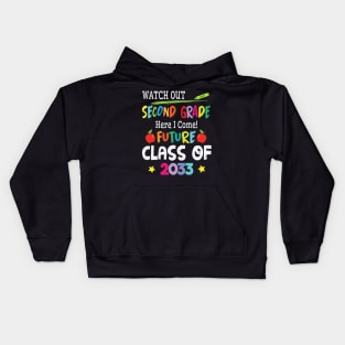 Student Watch Out Second Grade I Come Future Class Of 2033 Kids Hoodie